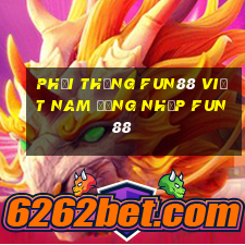 Phải thắng Fun88 Việt nam Đăng nhập Fun88