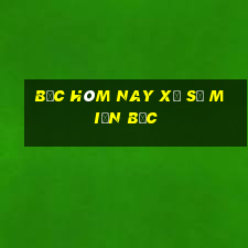 bắc hôm nay xổ số miền bắc