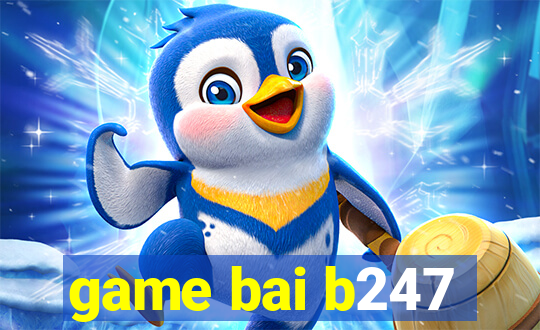 game bai b247