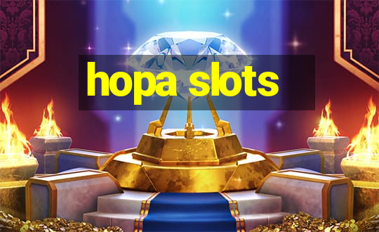 hopa slots