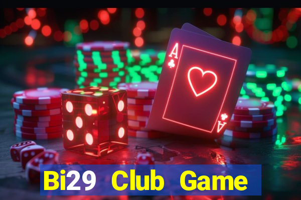 Bi29 Club Game Bài Phỏm Đổi Thưởng