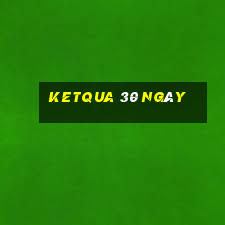 ketqua 30 ngày