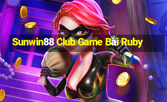 Sunwin88 Club Game Bài Ruby