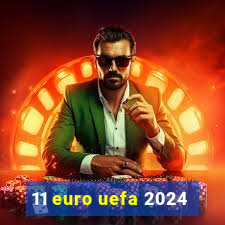 11 euro uefa 2024