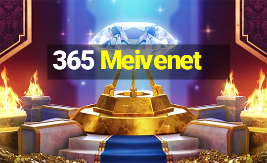 365 Meivenet