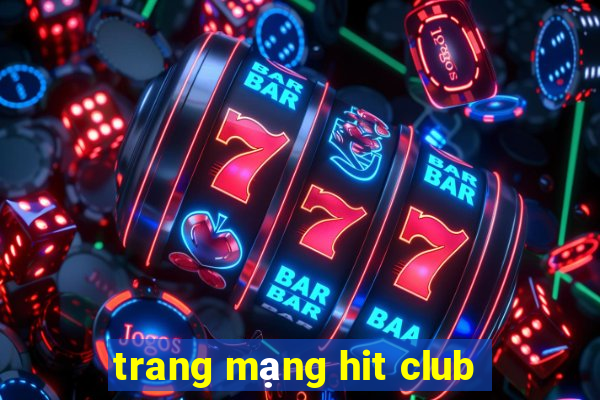 trang mạng hit club