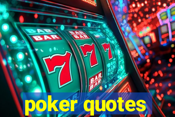 poker quotes