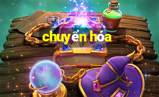 chuyển hóa