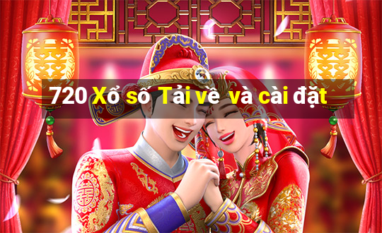 720 Xổ số Tải về và cài đặt