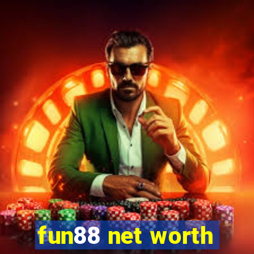 fun88 net worth