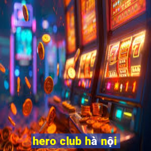 hero club hà nội