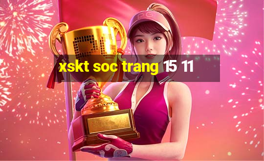 xskt soc trang 15 11