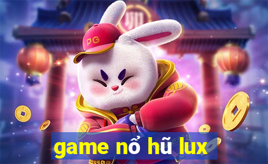 game nổ hũ lux