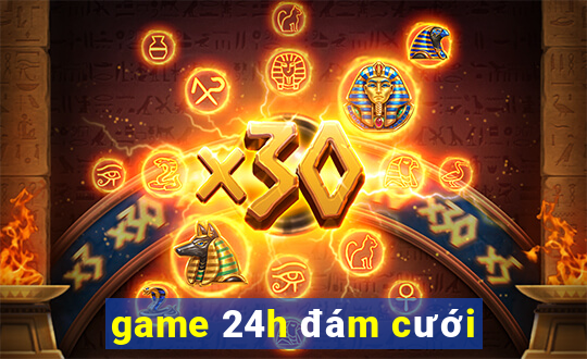 game 24h đám cưới