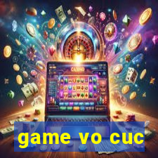 game vo cuc