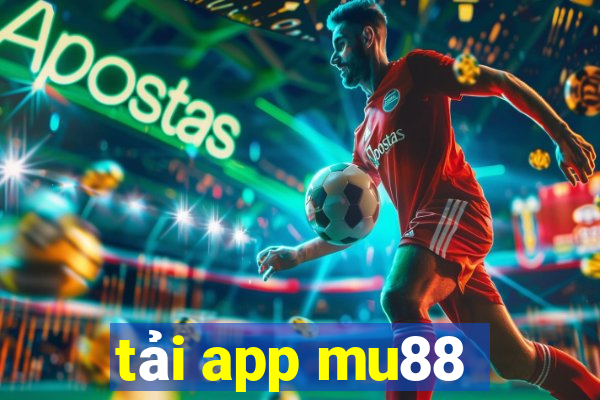 tải app mu88