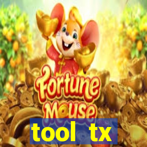 tool  tx