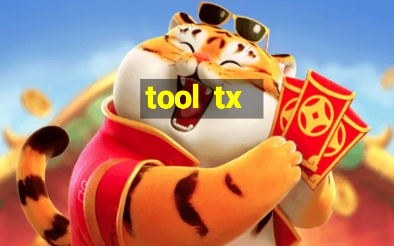 tool  tx