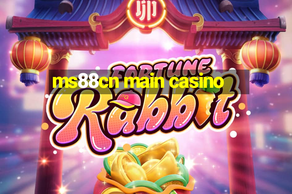 ms88cn main casino