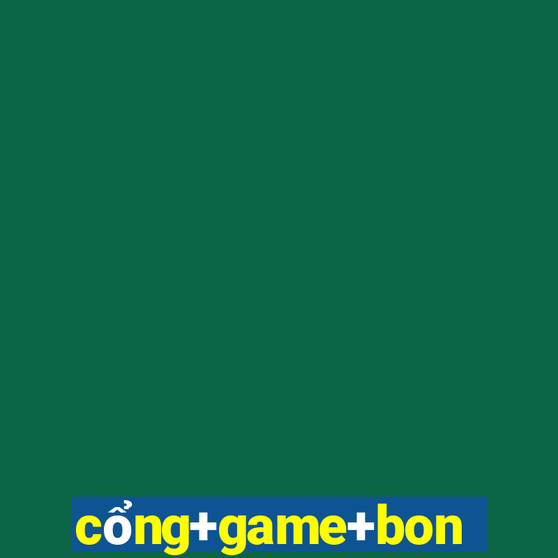 cổng+game+bon+club