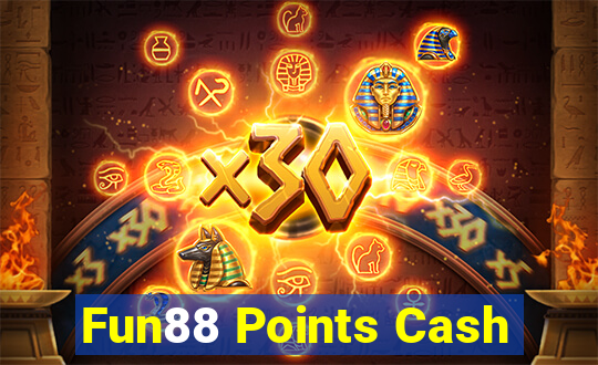 Fun88 Points Cash