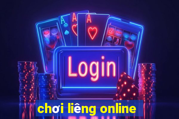 chơi liêng online