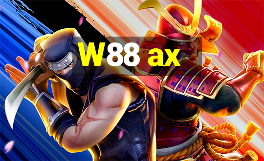 W88 ax