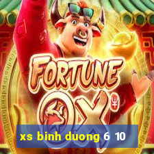 xs binh duong 6 10