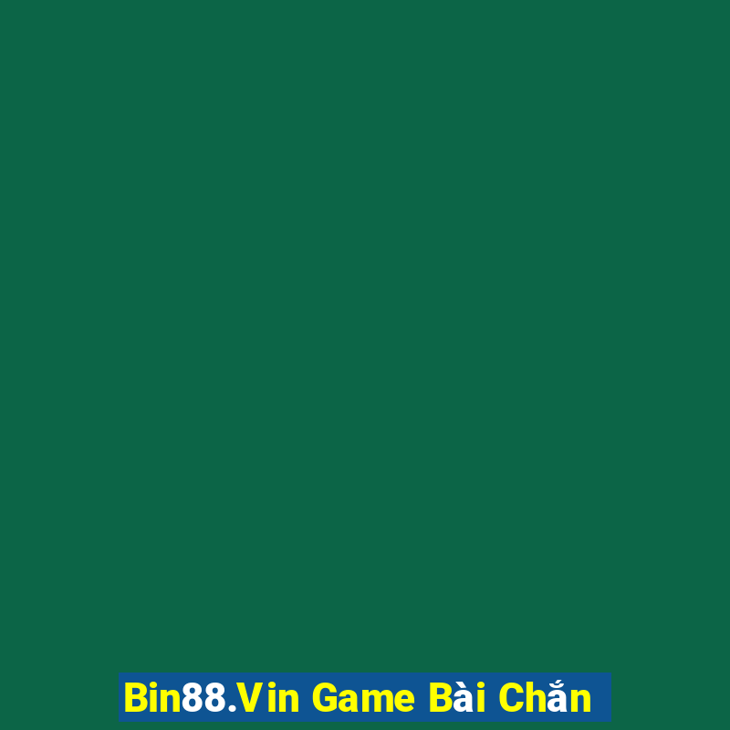 Bin88.Vin Game Bài Chắn