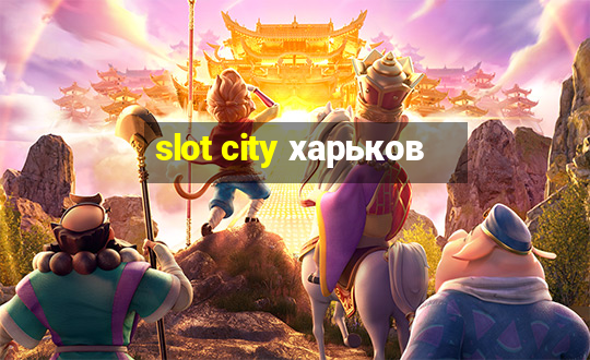 slot city харьков