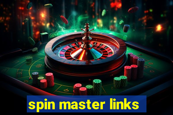 spin master links