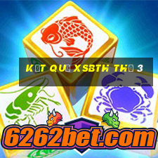 Kết quả XSBTH Thứ 3