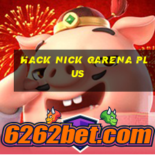 hack nick garena plus