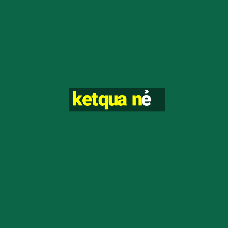 ketqua nẻ