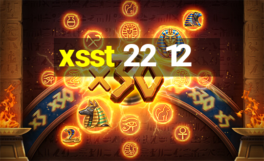 xsst 22 12