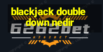 blackjack double down nedir