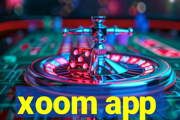 xoom app