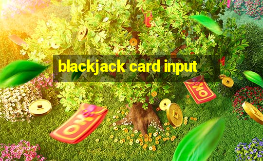 blackjack card input