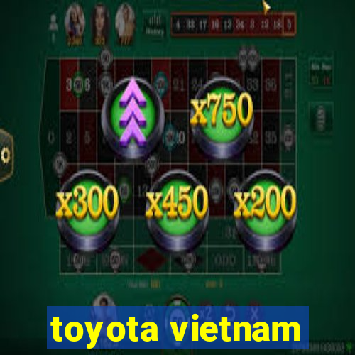 toyota vietnam