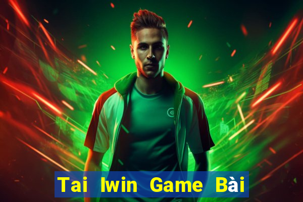 Tai Iwin Game Bài Poker Đổi Thưởng