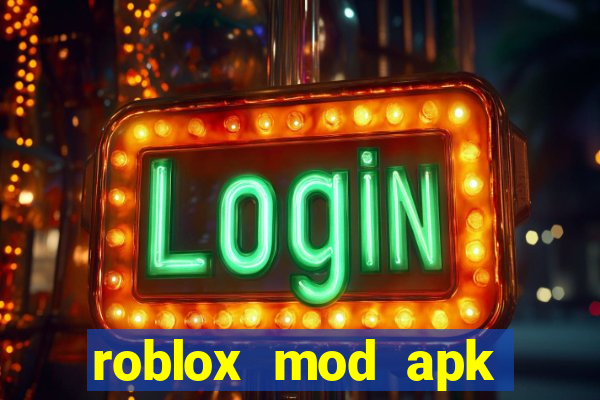 roblox mod apk multiapk club