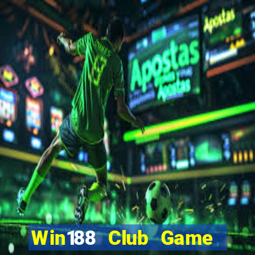 Win188 Club Game Bài Slot Đổi Thưởng