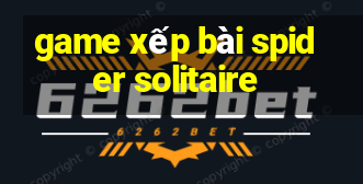 game xếp bài spider solitaire