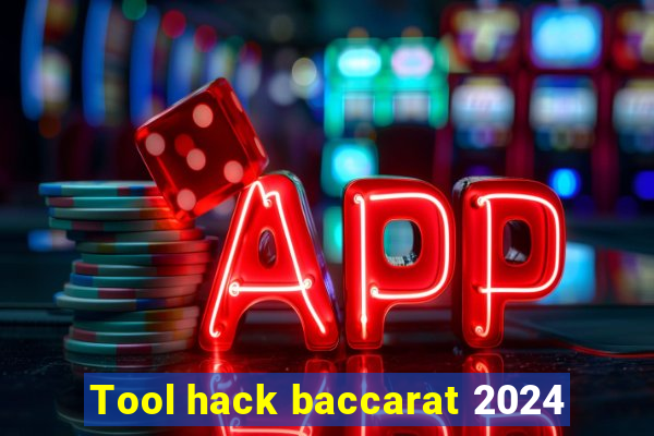 Tool hack baccarat 2024