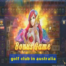 golf club in australia