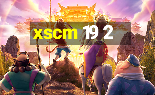 xscm 19 2