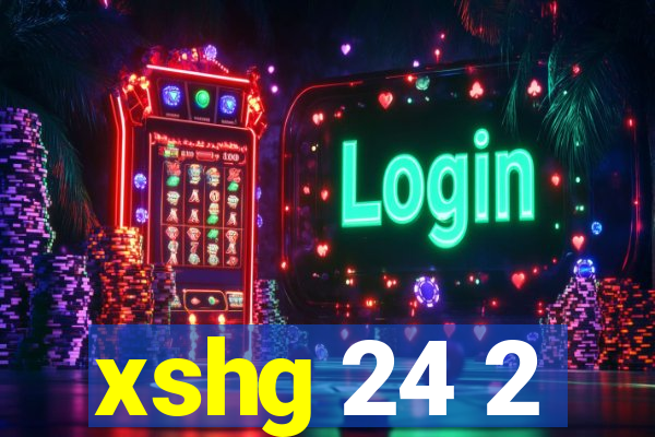 xshg 24 2