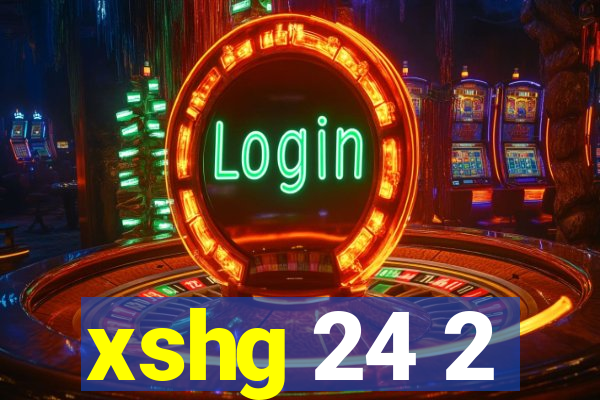 xshg 24 2