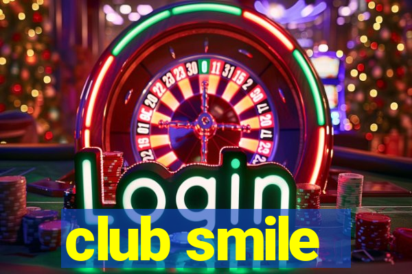 club smile