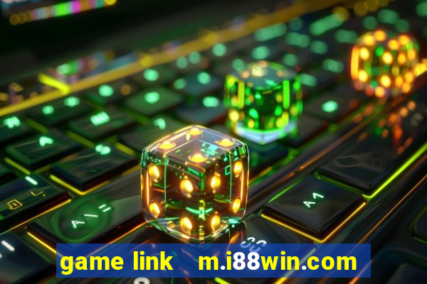 game link   m.i88win.com